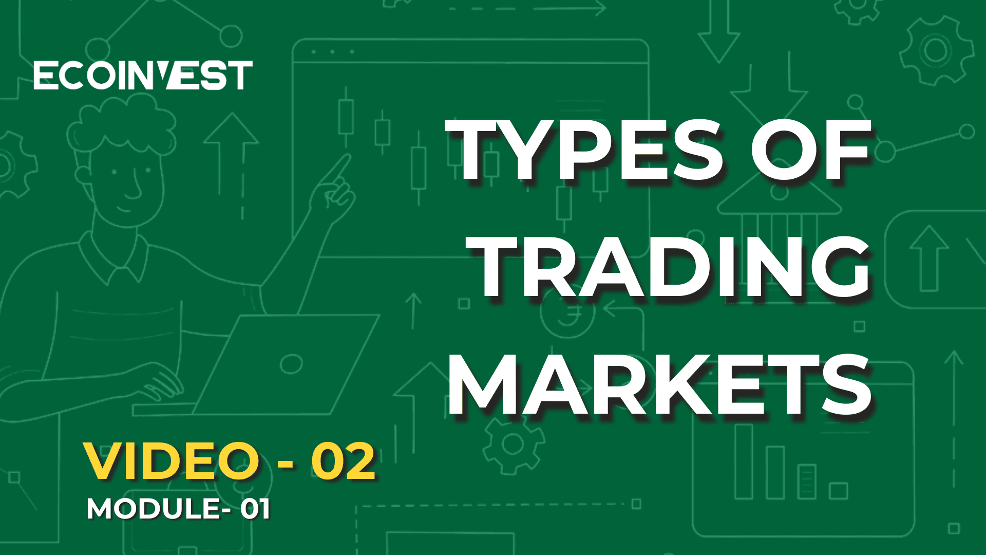 TYPES OF TRADING MARKETS